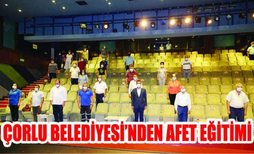 Çorlu Belediyesi'nden Afet Eğitimi