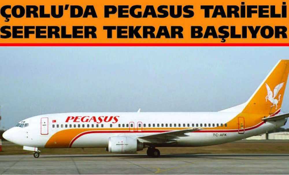 Çorlu'da Pegasus Tarifeli Seferler Tekrar Başlıyor