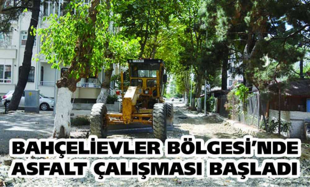 Bahçelievler Bölgesi'nde Asfalt Çalışması Başladı