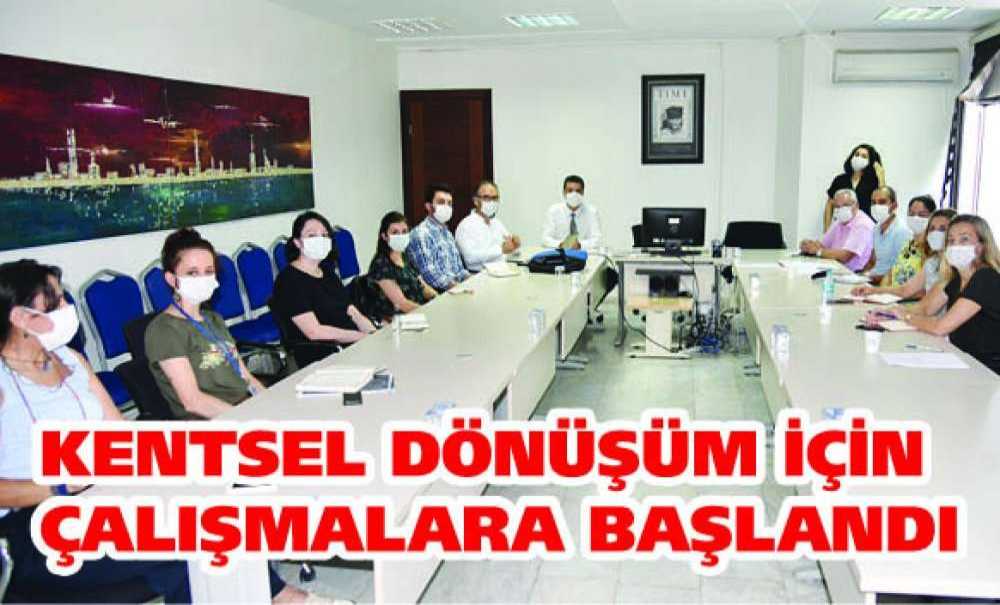 Kentsel Dönüşüm İçin Çalışmalara Başlandı