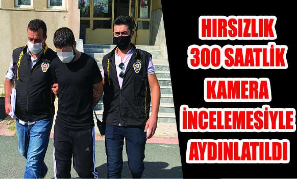 Hırsızlık 300 Saatlik Kamera İncelemesiyle Aydınlatıldı