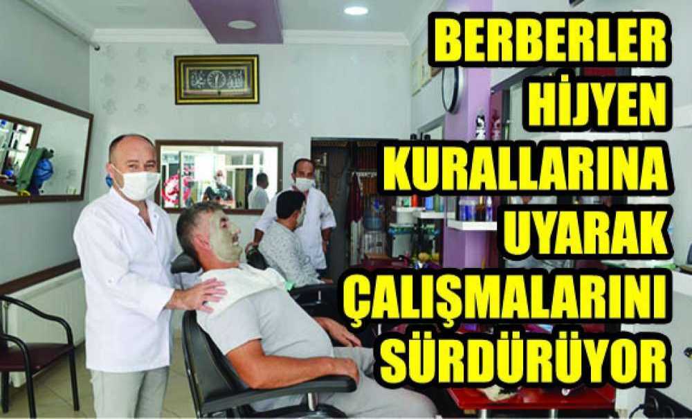 Berberler Hijyen Kurallarına Uyarak Çalışmalarını Sürdürüyor