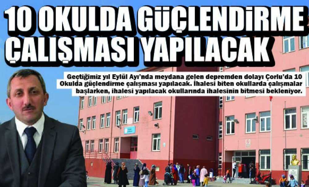 10 Okulda Güçlendirme Çalışması Yapılacak