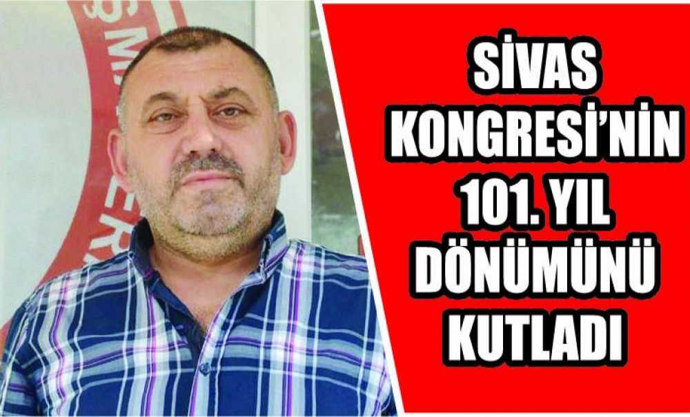 Sivas Kongresi'nin 101. Yıl Dönümünü Kutladı