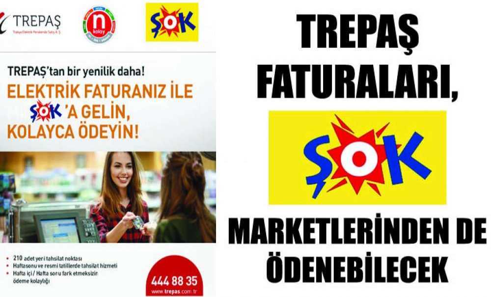 Trepaş Faturaları, Şok Marketlerinden De Ödenebilecek