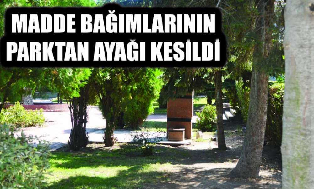 Madde Bağımlarının Parktan Ayağı Kesildi