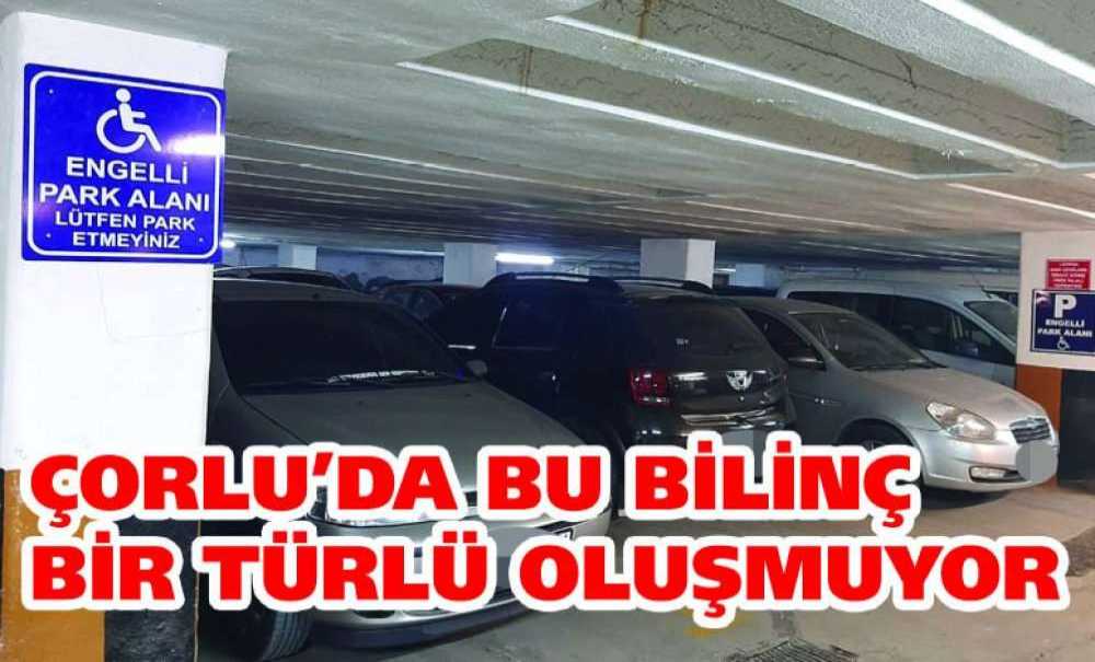Çorlu'da Bu Bilinç Bir Türlü Oluşmuyor
