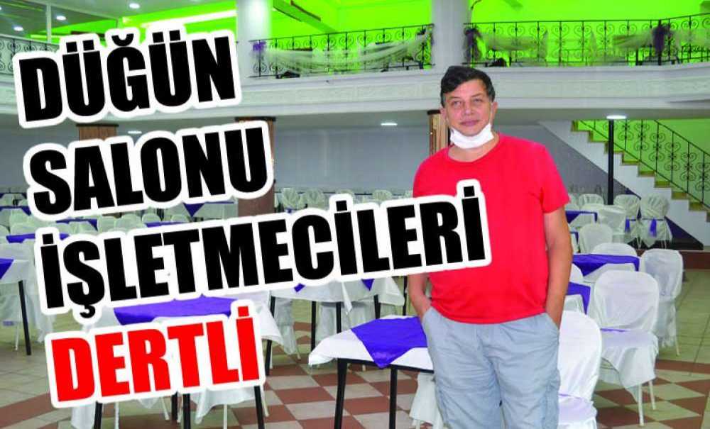 Düğün Salonu İşletmecileri Dertli
