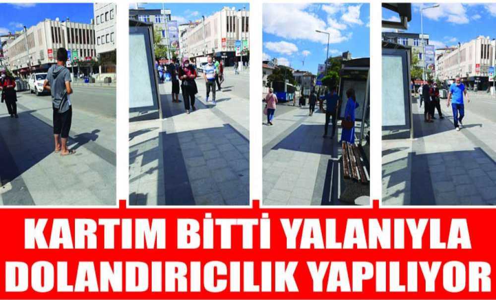 Kartım Bitti Yalanıyla Dolandırıcılık Yapılıyor