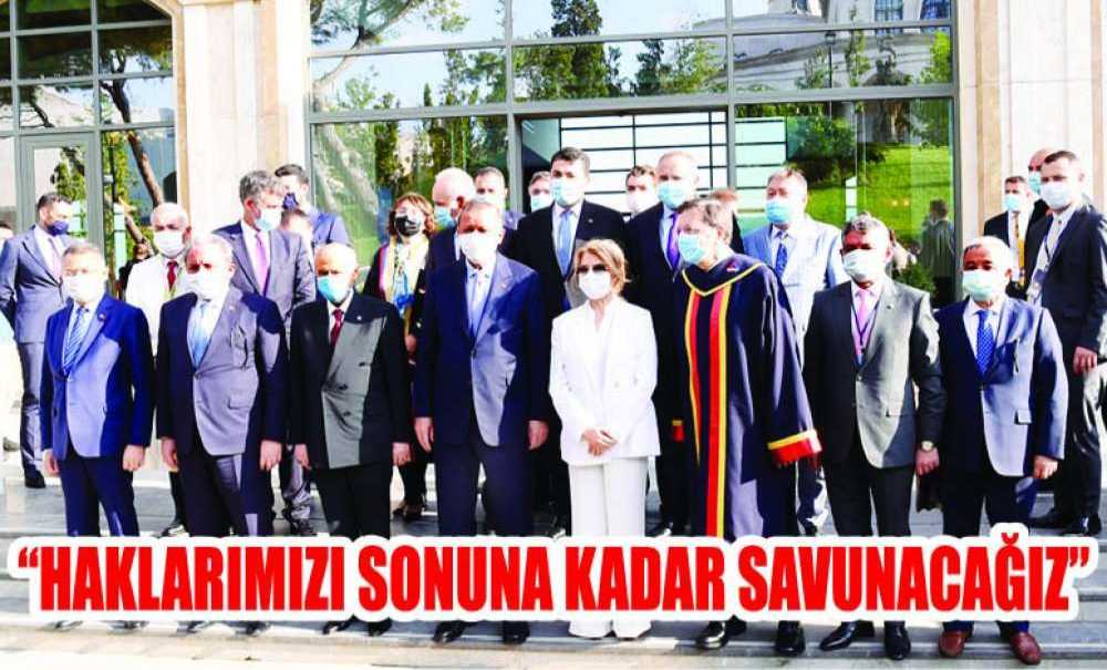 “Ege Ve Akdeniz'de Uluslararası Hukuktan Kaynaklanan Haklarımızı Sonuna Kadar Savunacağız”