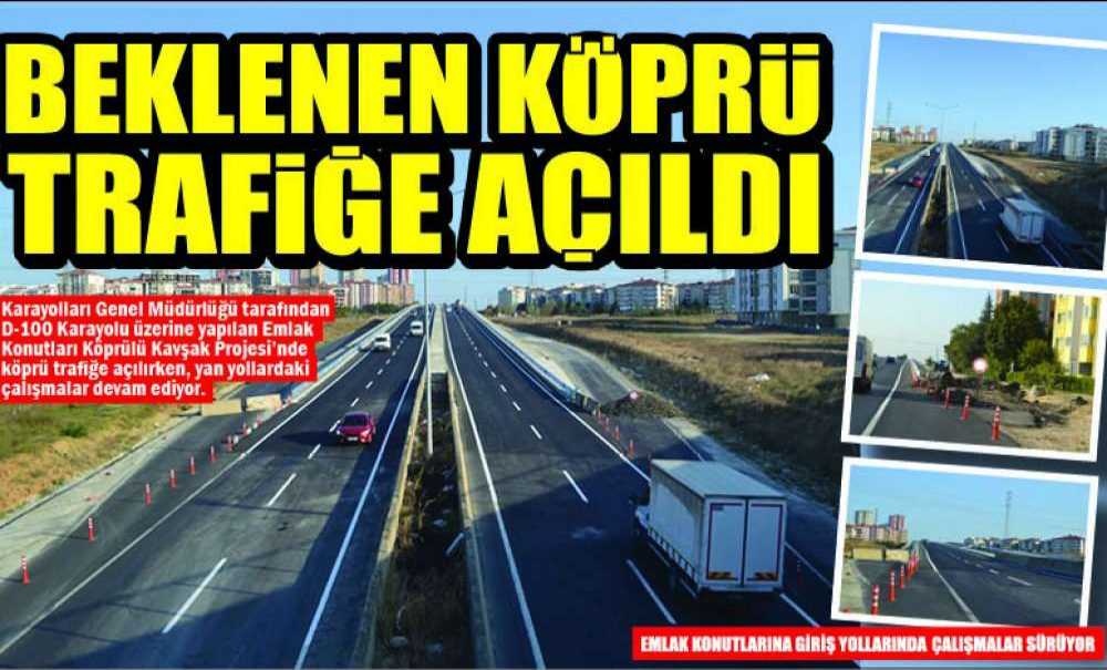 Beklenen Köprü Trafiğe Açıldı