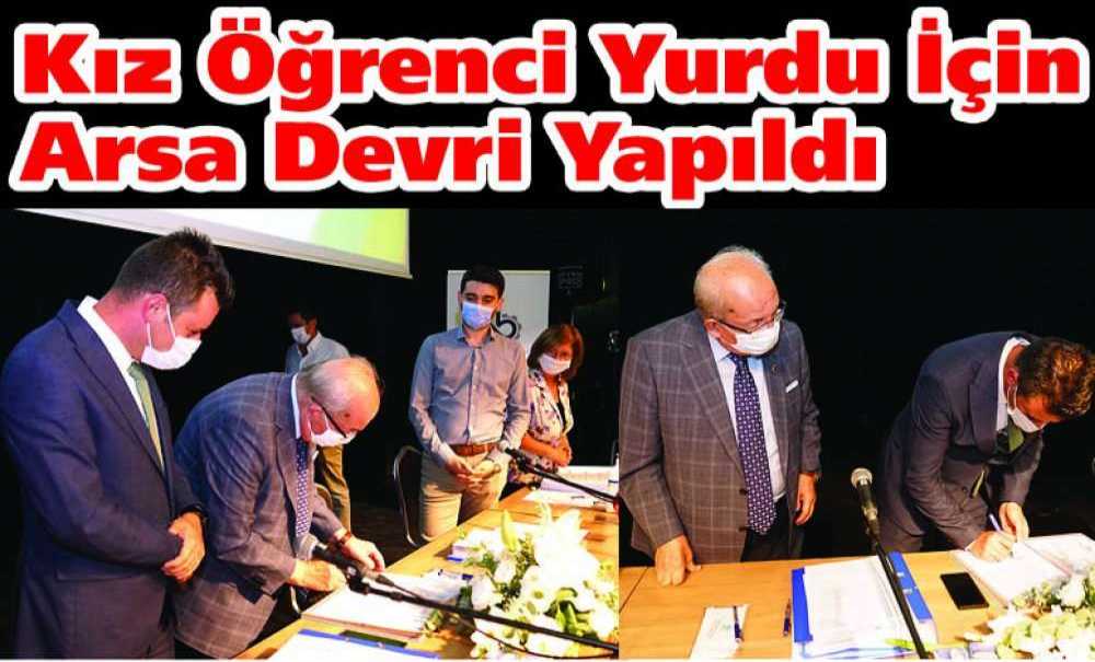 Kız Öğrenci Yurdu İçin Arsa Devri Yapıldı