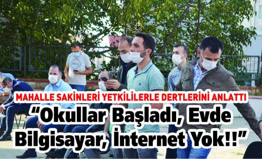 “Okullar Başladı, Evde Bilgisayar, İnternet Yok!!”