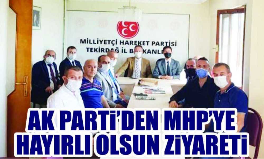 Ak Parti'den Mhp'ye Hayırlı Olsun Ziyareti