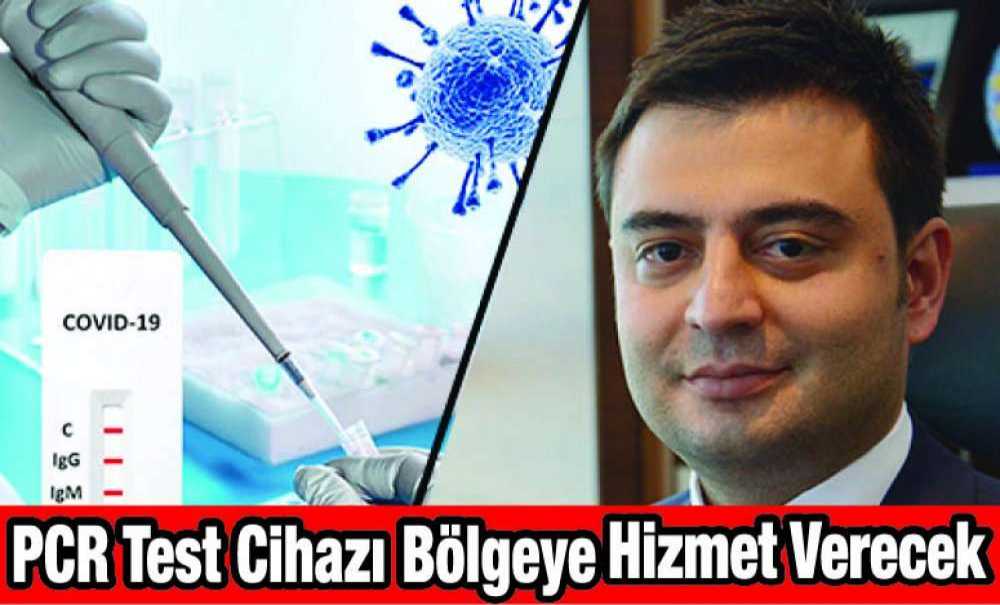 Pcr Test Cihazı Bölgeye Hizmet Verecek
