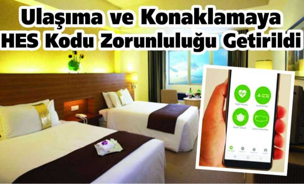 Ulaşıma Ve Konaklamaya Hes Kodu Zorunluluğu Getirildi