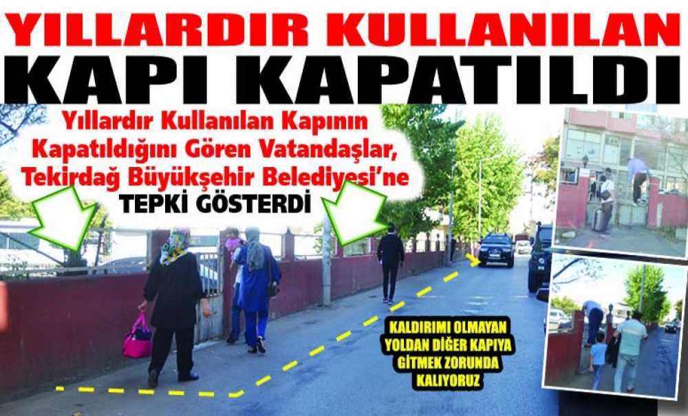 Yıllardır Kullanılan Kapı Kapatıldı