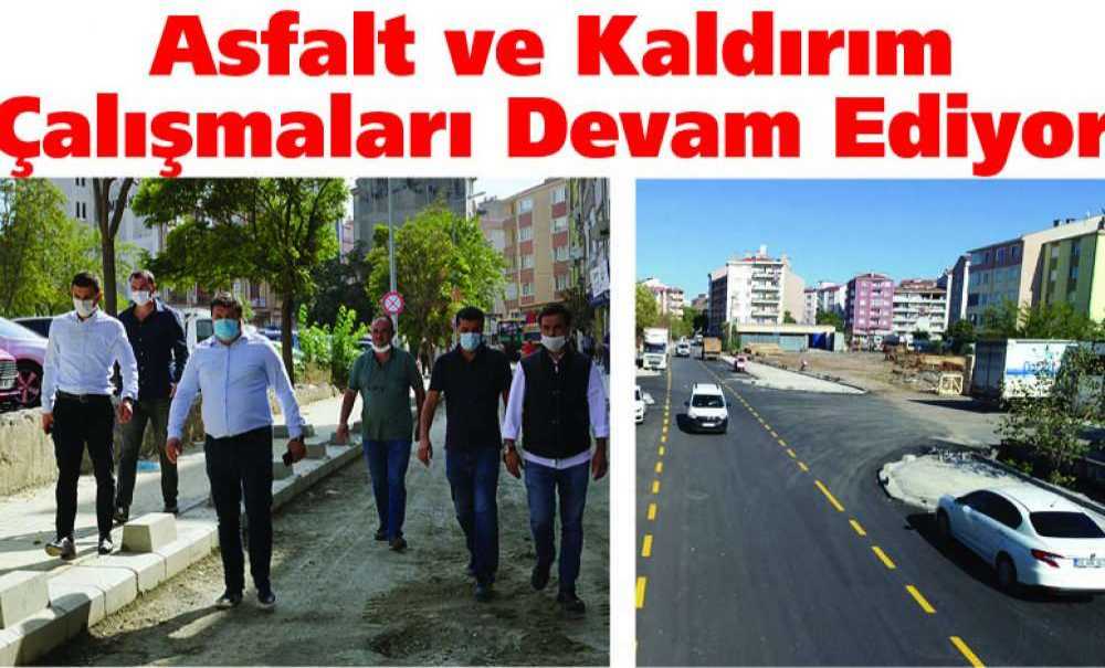 Asfalt Ve Kaldırım Çalışmaları Devam Ediyor