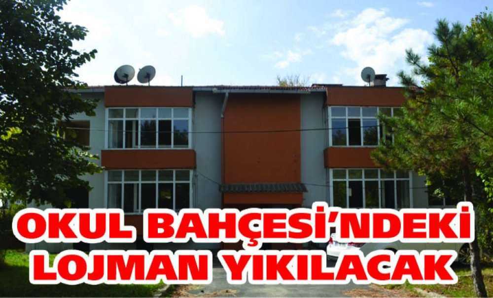 Okul Bahçesi'ndeki Lojman Yıkılacak