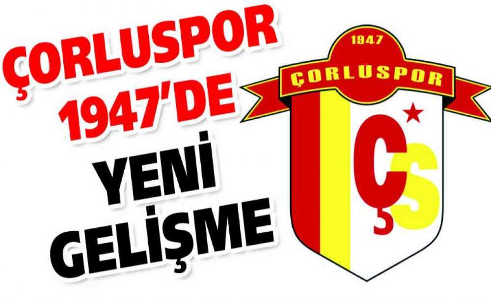 Çorlu Spor 1947'de Yeni Gelişme