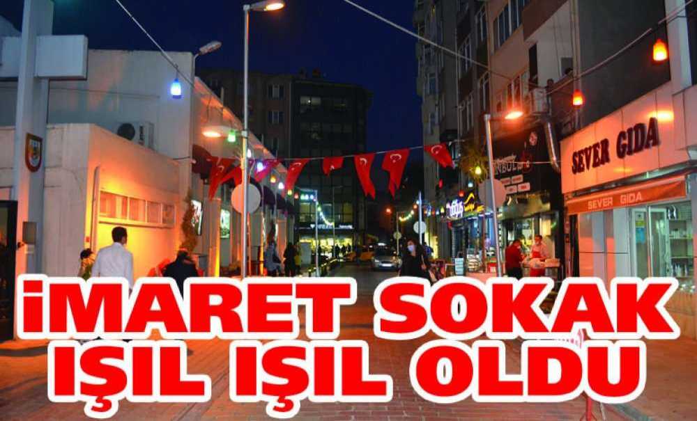 İmaret Sokak Işıl Işıl Oldu