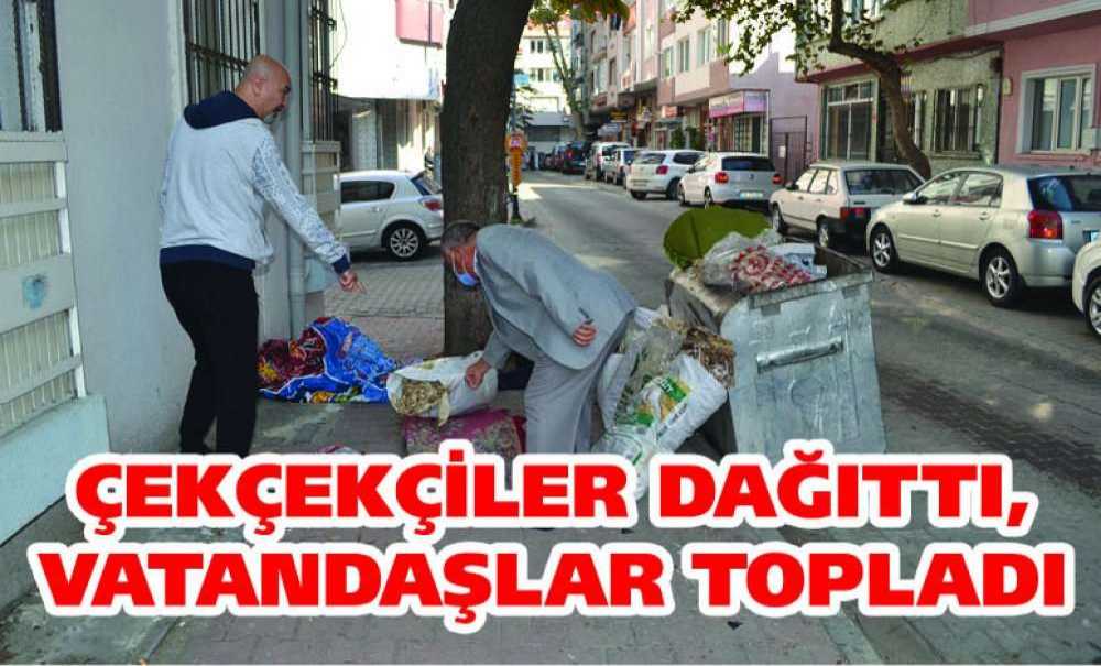 Çekçekçiler Dağıttı, Vatandaşlar Topladı