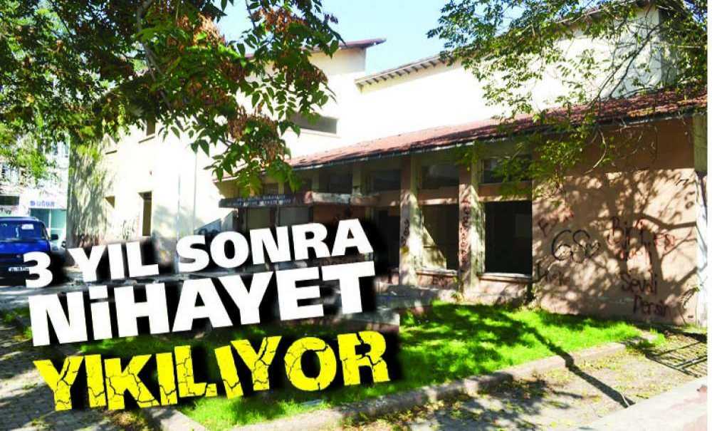 3 Yıl Sonra Nihayet Yıkılıyor