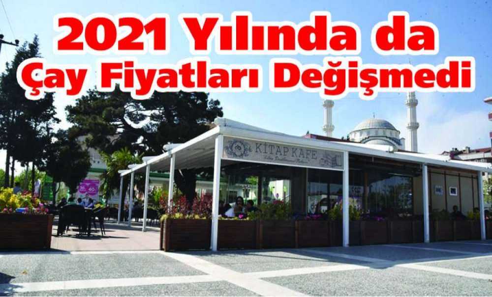 2021 Yılında Da Çay Fiyatları Değişmedi