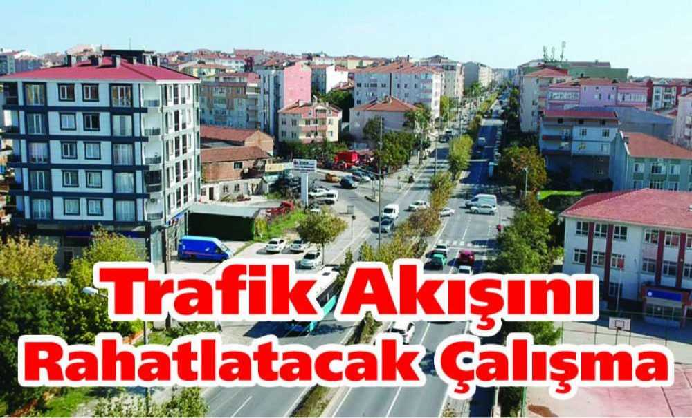 Trafik Akışını Rahatlatacak Çalışma