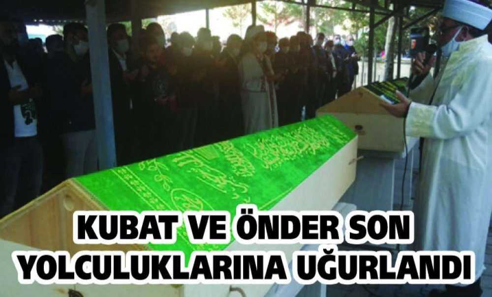 Kubat Ve Önder Son Yolculuklarına Uğurlandı