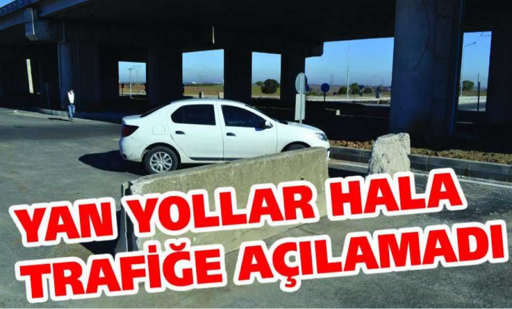 Yan Yollar Hala Trafiği Açılamadı