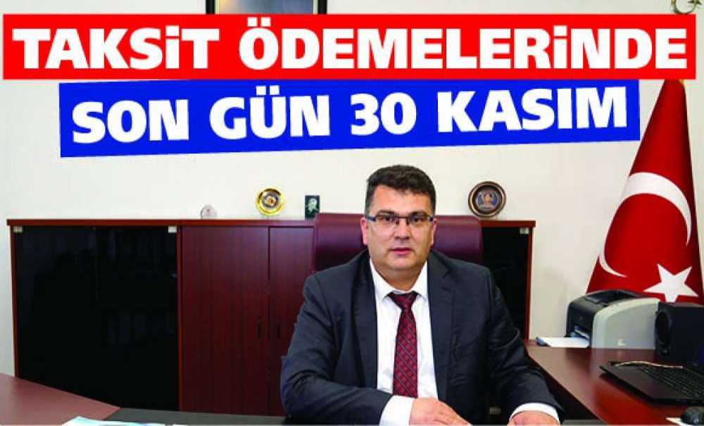 Taksit Ödemelerinde Son Gün 30 Kasım