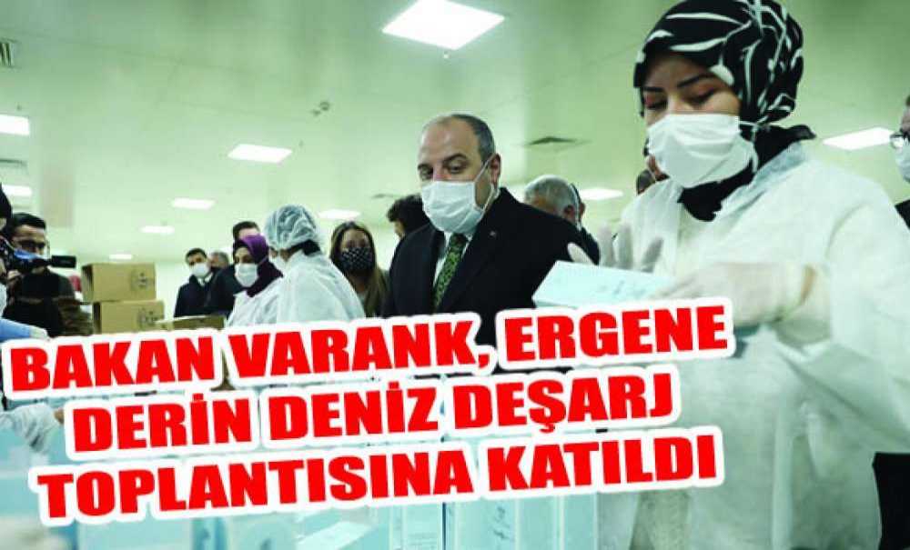 Bakan Varank, Ergene Derin Deniz Deşarj Toplantısına Katıldı