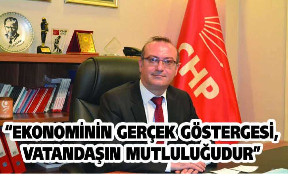 “Ekonominin Gerçek Göstergesi, Vatandaşın Mutluluğudur”
