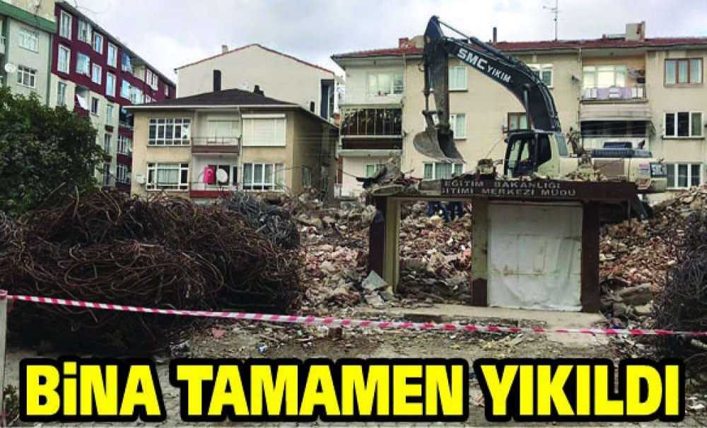 Bina Tamamen Yıkıldı