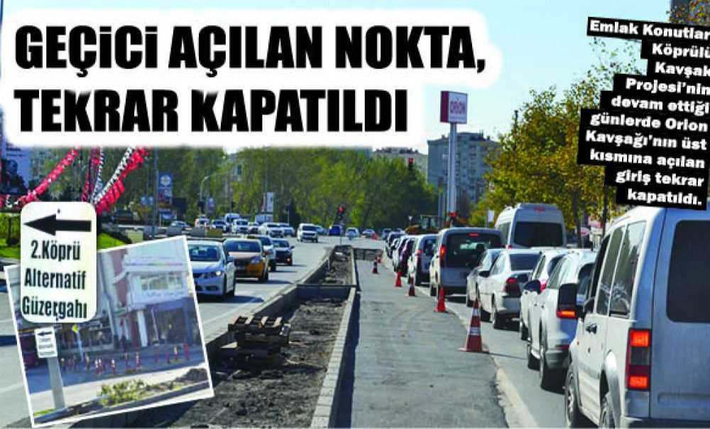 Geçici Açılan Nokta, Tekrar Kapatıldı
