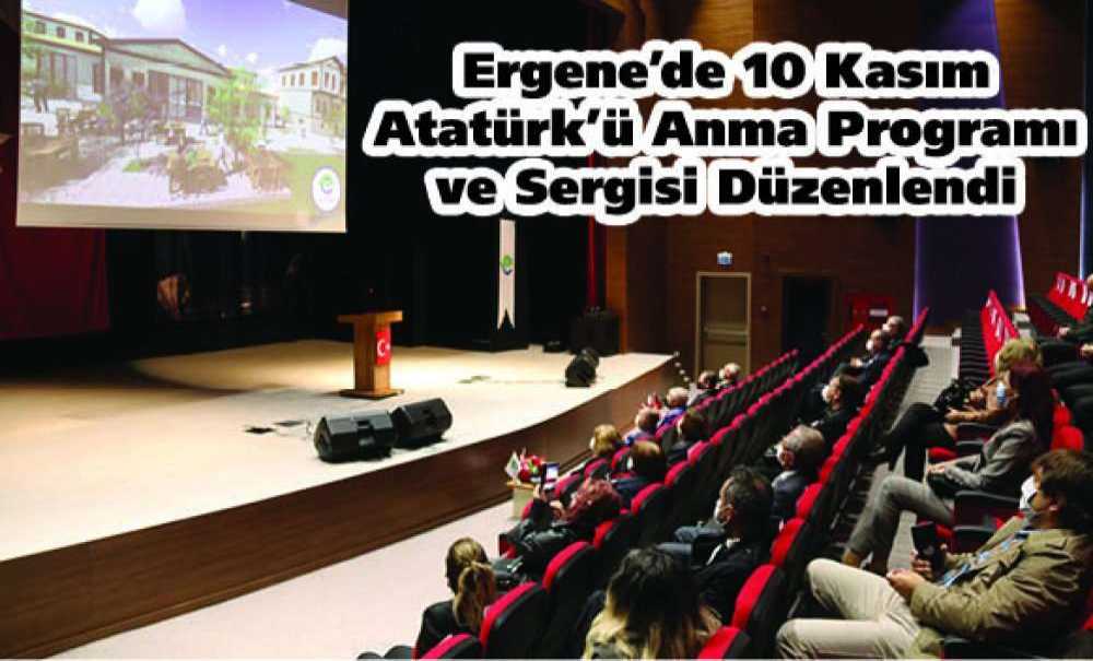 Ergene'de 10 Kasım Atatürk'ü Anma Programı Ve Sergisi Düzenlendi