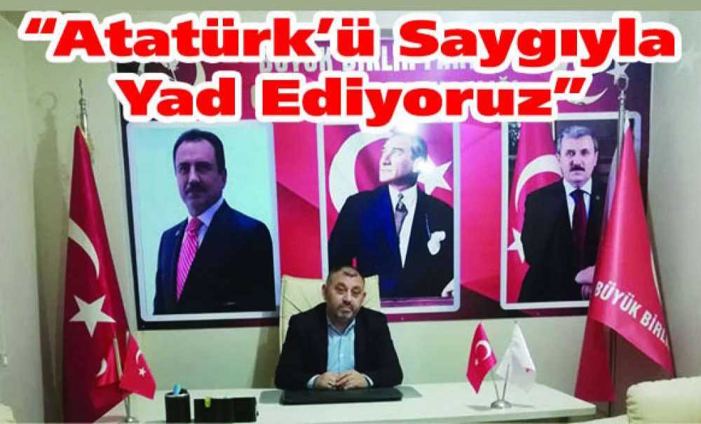 “Atatürk'ü Saygıyla Yad Ediyoruz”