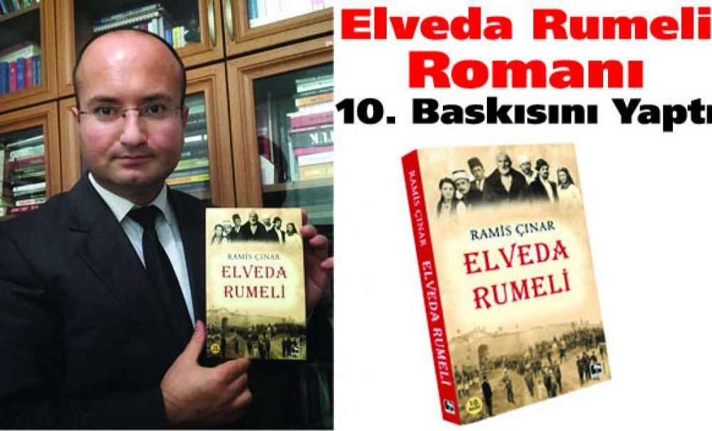 Elveda Rumeli Romanı 10. Baskısını Yaptı