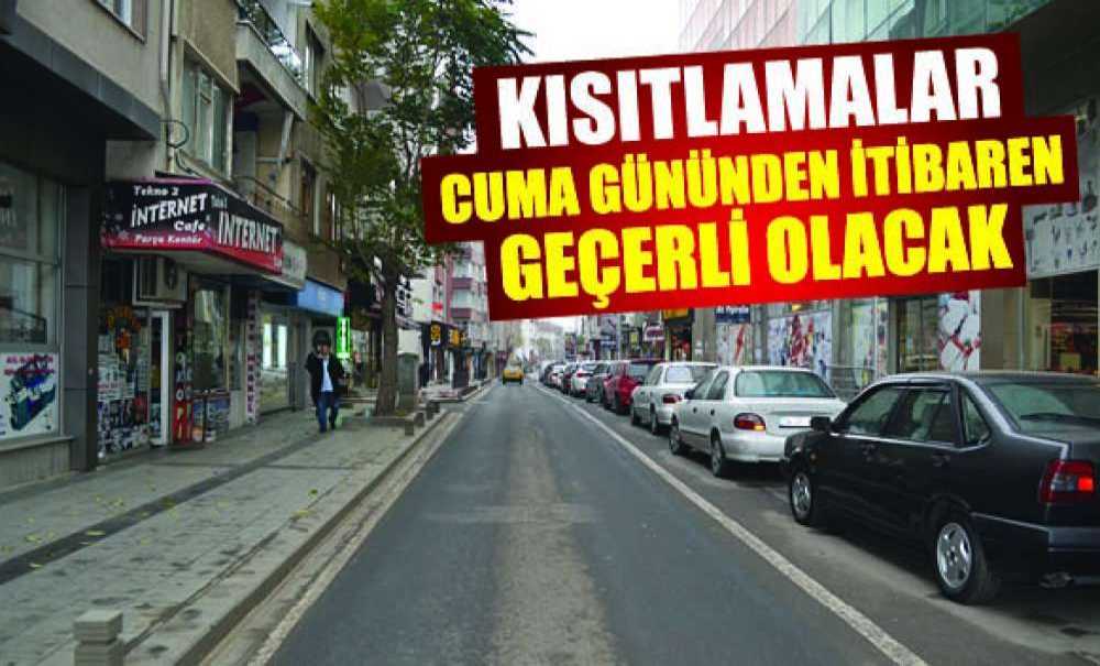Kısıtlamalar Cuma Gününden İtibaren Geçerli Olacak
