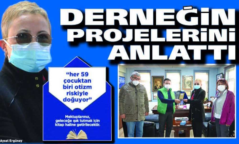 Derneğin Projelerini Anlattı
