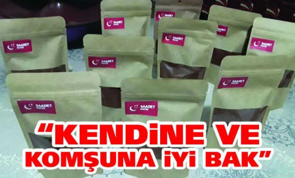 “Kendine Ve Komşuna İyi Bak”