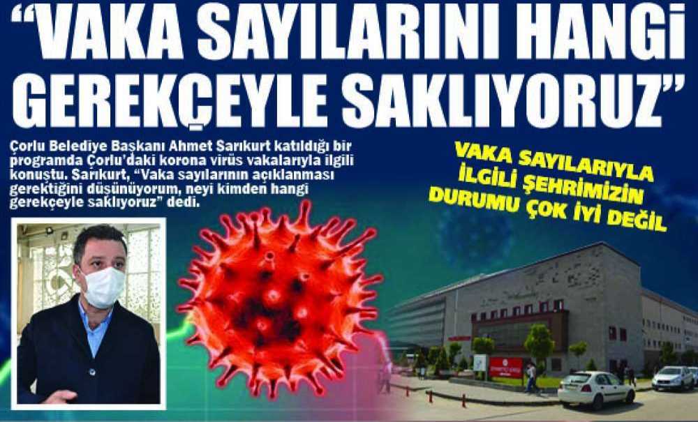 “Vaka Sayılarını Hangi Gerekçeyle Saklıyoruz”