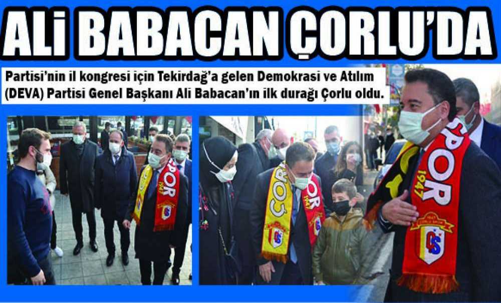 Ali Babacan Çorlu'da