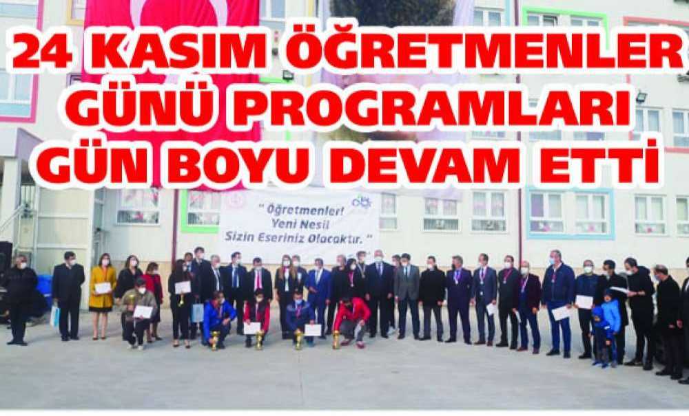 24 Kasım Öğretmenler Günü Programları Gün Boyu Devam Etti