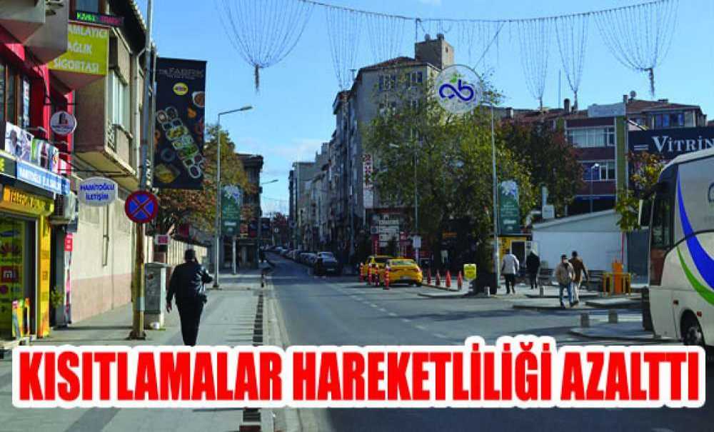Kısıtlamalar Hareketliliği Azalttı
