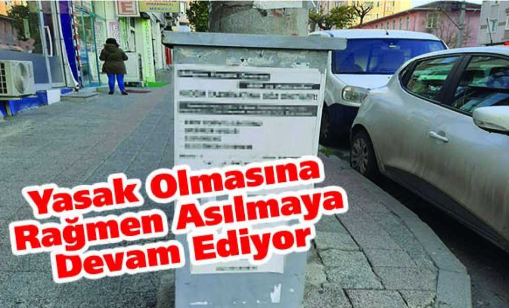 Yasak Olmasına Rağmen Asılmaya Devam Ediyor