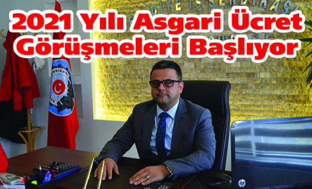 2021 Yılı Asgari Ücret Görüşmeleri Başlıyor