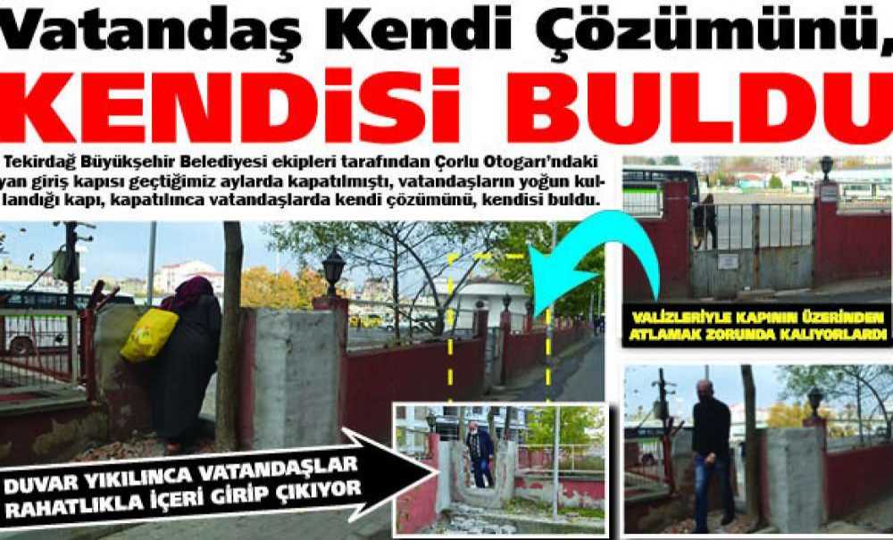Vatandaş Kendi Çözümünü, Kendisi Buldu