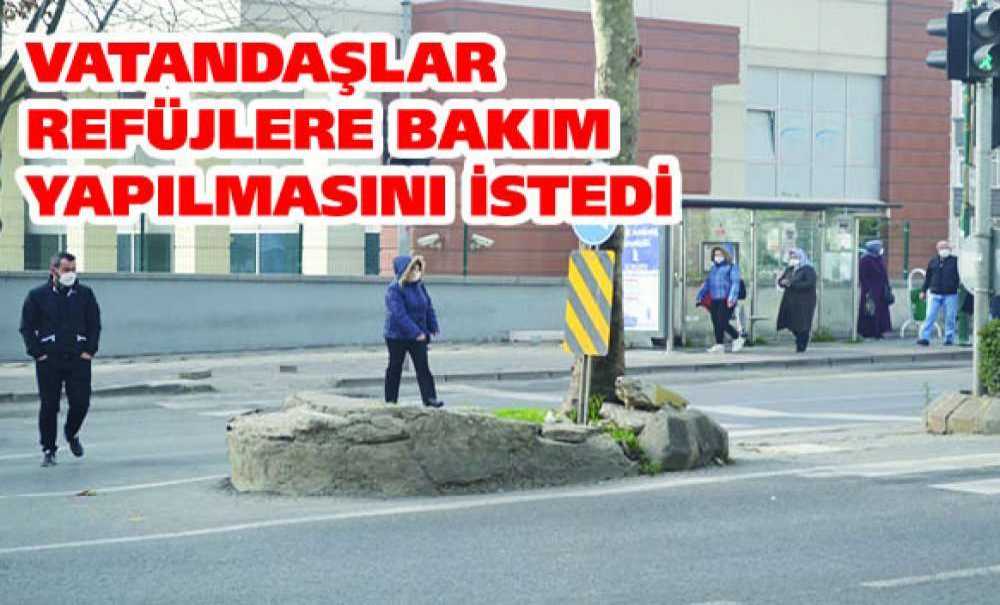 Vatandaşlar Refüjlere Bakım Yapılmasını İstedi